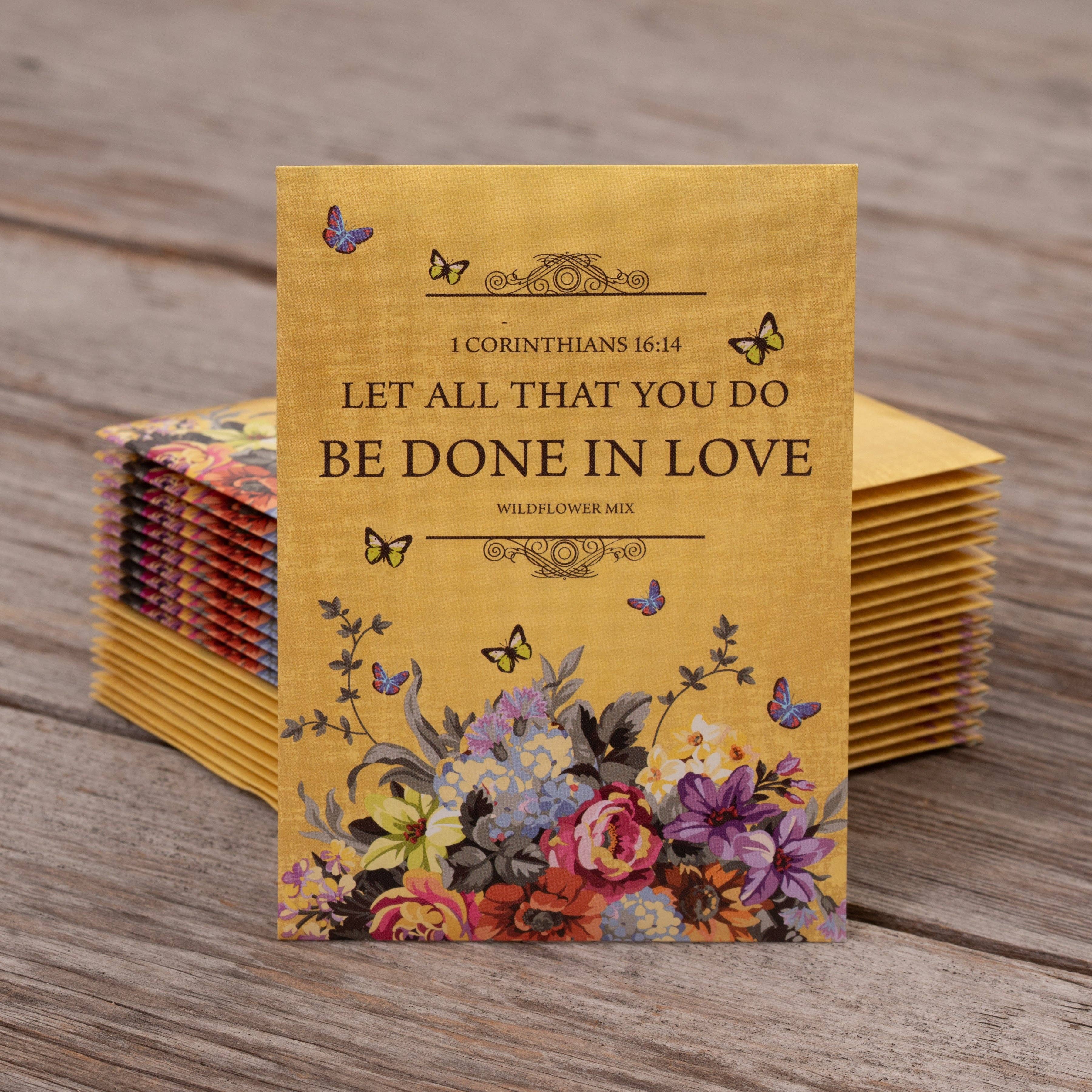 All You Do Be Done In Love - Wildflower Mix Seed Packets