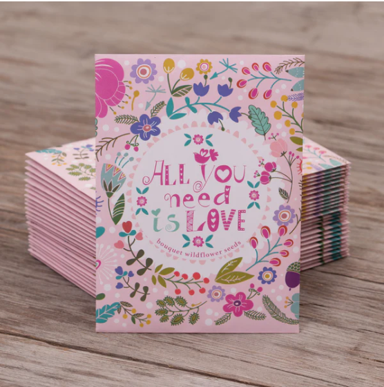 All You Need is Love Fun Wildflower
