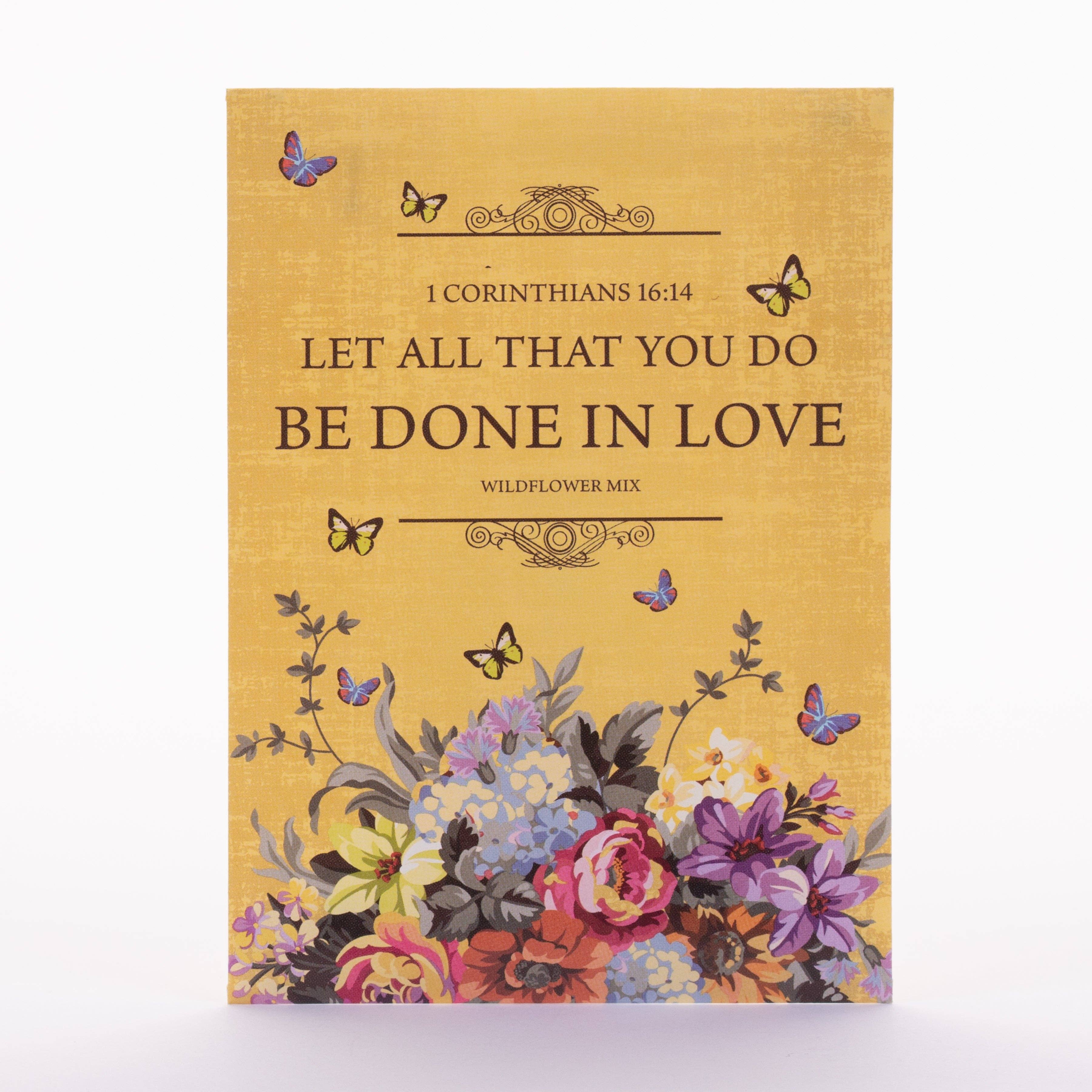 All You Do Be Done In Love - Wildflower Mix Seed Packets