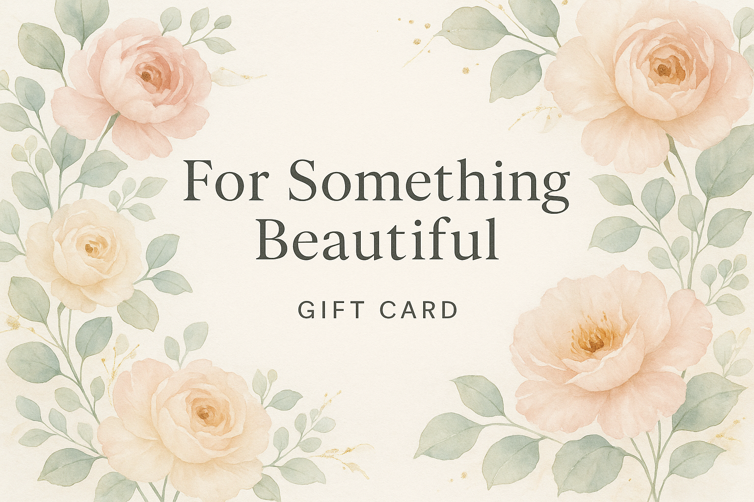 make for something beatufiul be on top of gift card